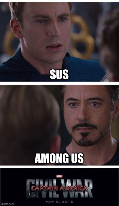 ai made this for me and it's so unfunny that I laughed | SUS; AMONG US | image tagged in memes,marvel civil war 1,among us,amogus,sus | made w/ Imgflip meme maker