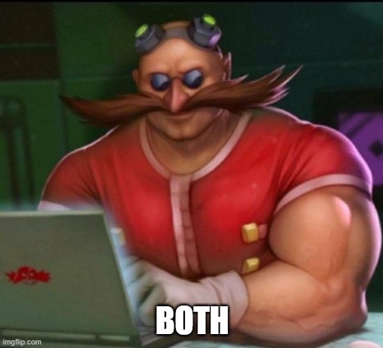 eggman chad | BOTH | image tagged in eggman chad | made w/ Imgflip meme maker