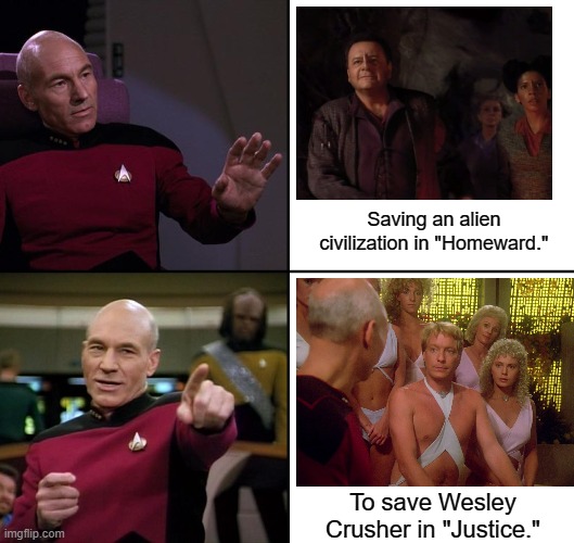 Picard and when it is okay to violate the Prime Directive | Saving an alien civilization in "Homeward."; To save Wesley Crusher in "Justice." | image tagged in picard no yes drake style,star trek the next generation | made w/ Imgflip meme maker
