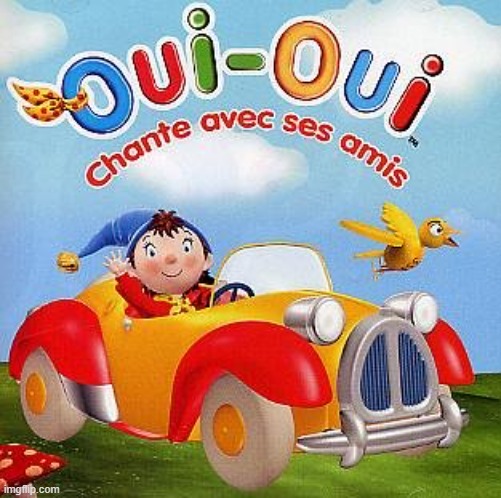Oui Oui | image tagged in oui oui | made w/ Imgflip meme maker
