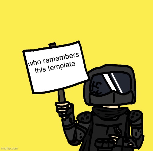 Phantom Has A Sign | who remembers this template | image tagged in phantom has a sign | made w/ Imgflip meme maker