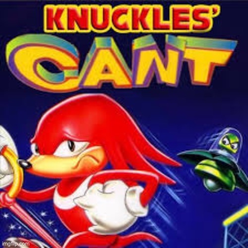 image tagged in knuckles | made w/ Imgflip meme maker