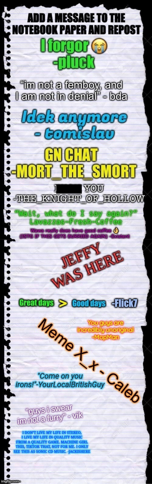 PLEASE DONT BURY ME | I DON’T LIVE MY LIFE IN STEREO, I LIVE MY LIFE IN QUALITY MUSIC FROM A QUALITY GAME. MACHINE GIRL THIS, TIKTOK THAT, NOT FOR ME. I ONLY SEE THIS AS SONIC CD MUSIC. -JACKISHERE | made w/ Imgflip meme maker