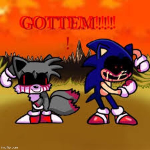 image tagged in sonic exe | made w/ Imgflip meme maker