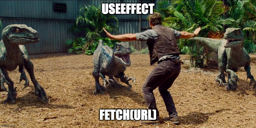 Jurassic park raptor | USEEFFECT; FETCH(URL) | image tagged in jurassic park raptor | made w/ Imgflip meme maker