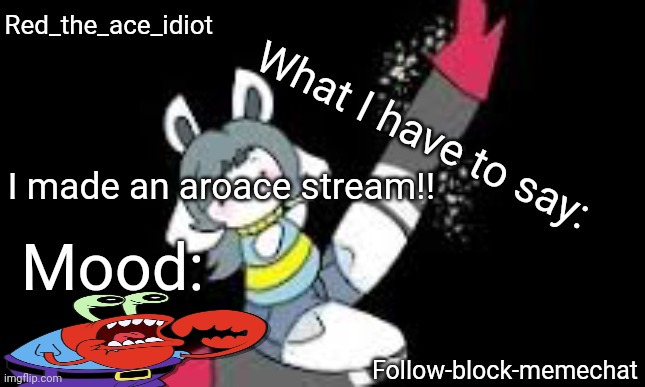 Link in comments guys! Come join, bread is better than people | I made an aroace stream!! | image tagged in redstonetemie announcement temp v2,aromantic,asexual,aroace | made w/ Imgflip meme maker