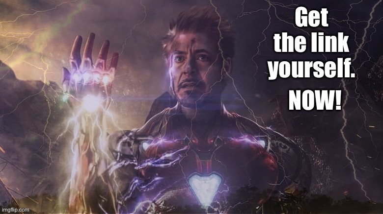 New temp | image tagged in get the link yourself now | made w/ Imgflip meme maker