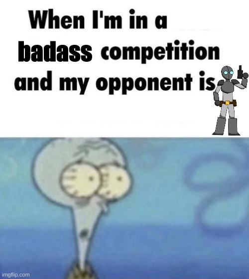 am I wrong though? | badass | image tagged in scaredward | made w/ Imgflip meme maker