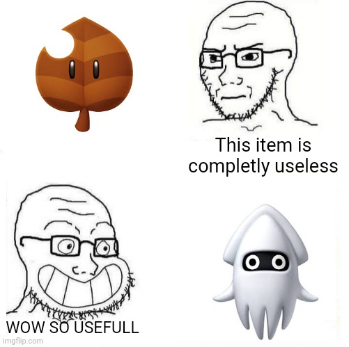 So True Wojak | This item is completly useless; WOW SO USEFULL | image tagged in so true wojak | made w/ Imgflip meme maker