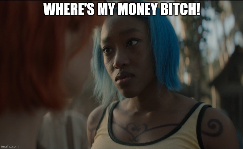 Nojiko One Piece | WHERE'S MY MONEY BITCH! | image tagged in one piece,netflix,anime,funny,memes | made w/ Imgflip meme maker
