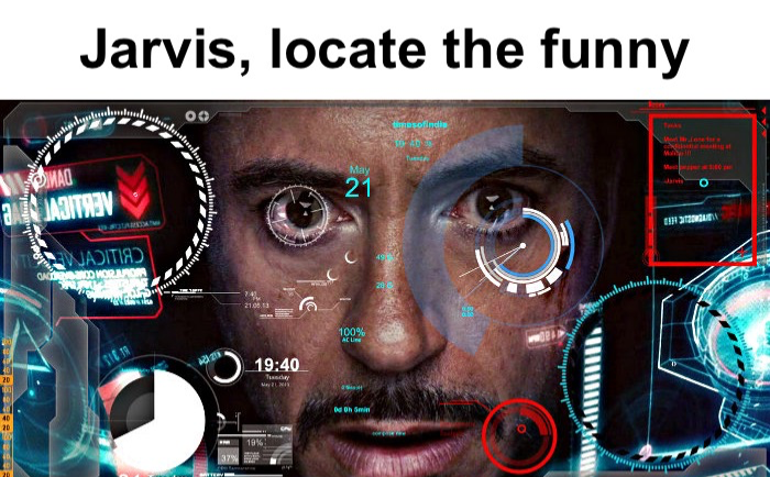 High Quality jarvis locate the funny Blank Meme Template