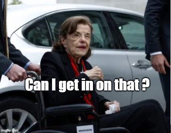 Can I get in on that ? | made w/ Imgflip meme maker