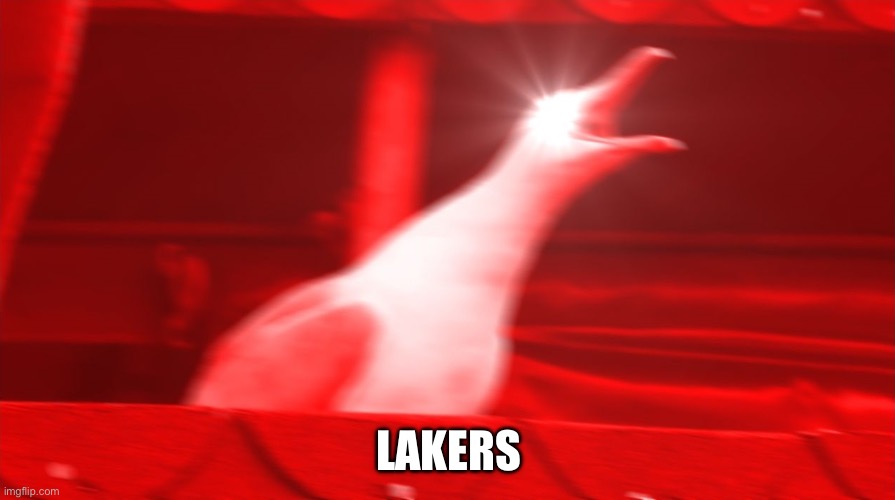 Angry Seagull | LAKERS | image tagged in angry seagull | made w/ Imgflip meme maker