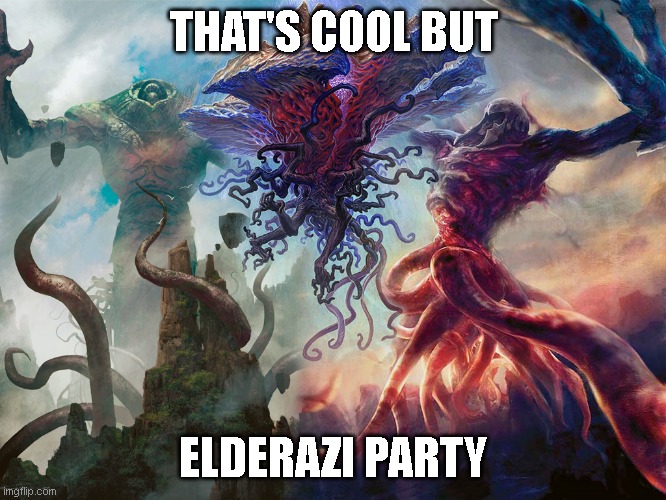 THAT'S COOL BUT; ELDERAZI PARTY | made w/ Imgflip meme maker