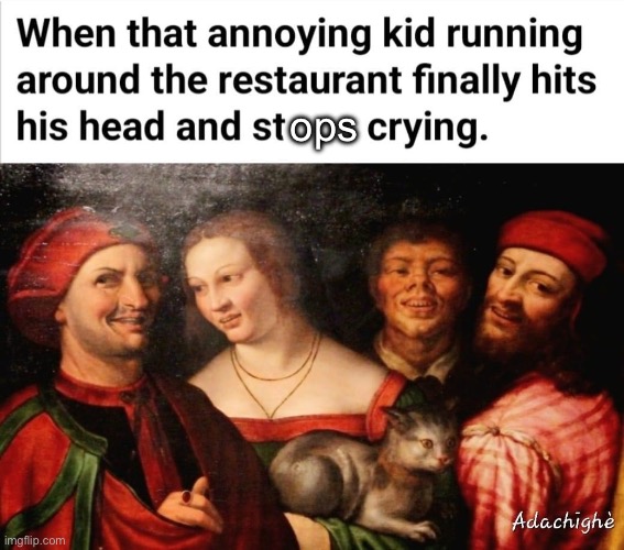 Annoying kid | ops | image tagged in annoying,crying | made w/ Imgflip meme maker