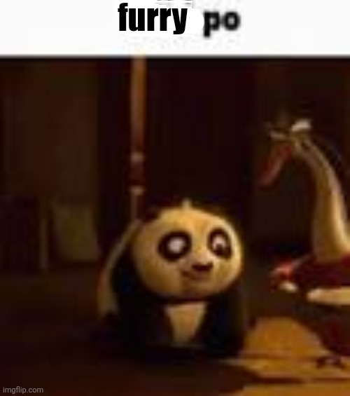 child po | furry | image tagged in child po | made w/ Imgflip meme maker