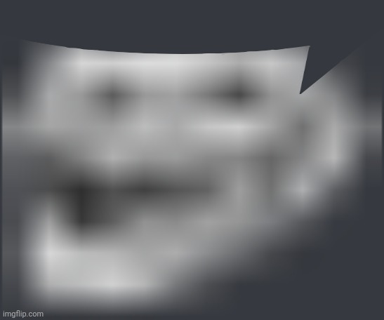 Extremely Low Quality Troll Face | image tagged in extremely low quality troll face | made w/ Imgflip meme maker
