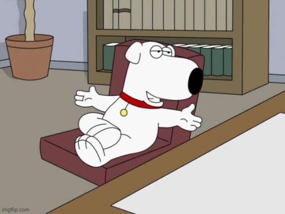 Brian Griffin Meme | image tagged in memes,brian griffin | made w/ Imgflip meme maker