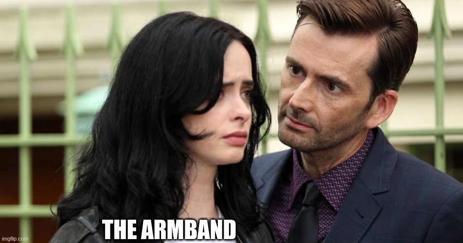 Jessica Jones Death Stare | THE ARMBAND | image tagged in jessica jones death stare | made w/ Imgflip meme maker