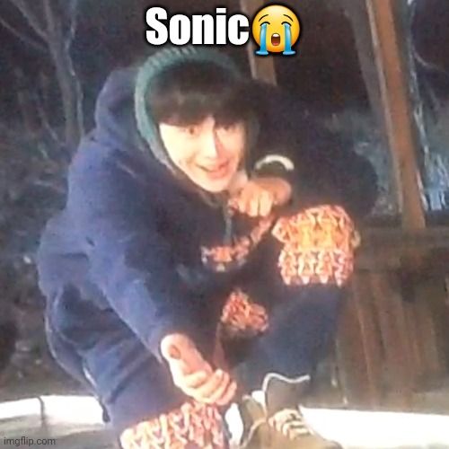 w | Sonic😭 | image tagged in w | made w/ Imgflip meme maker