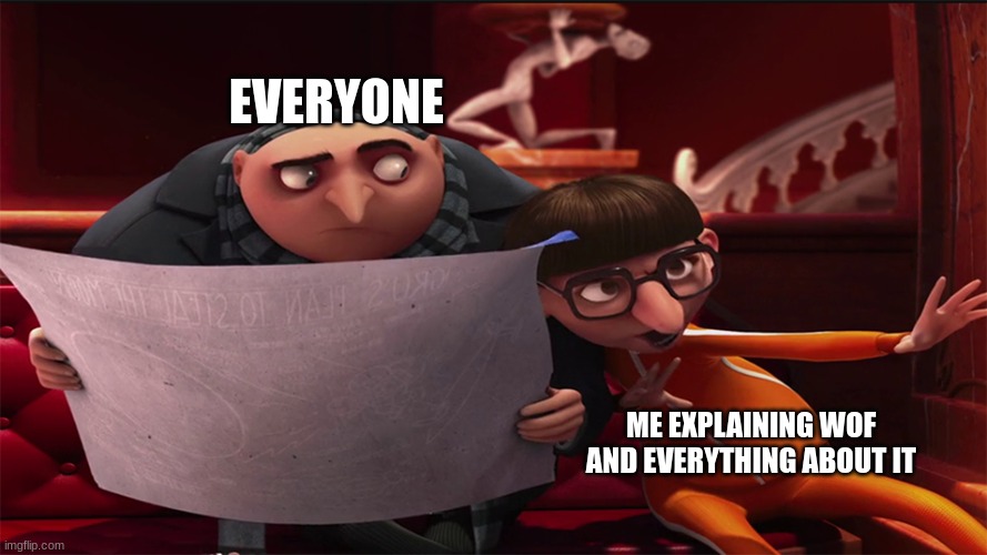 I make it very detailed | EVERYONE; ME EXPLAINING WOF AND EVERYTHING ABOUT IT | image tagged in gru,wings of fire | made w/ Imgflip meme maker