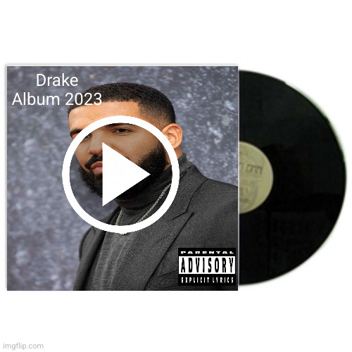 drake album I made | Drake
Album 2023 | image tagged in album cover,drake,album,music,rapper,rap | made w/ Imgflip meme maker