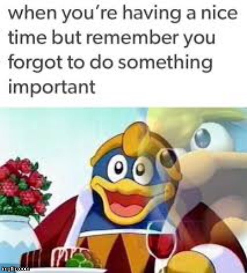 image tagged in king dedede | made w/ Imgflip meme maker