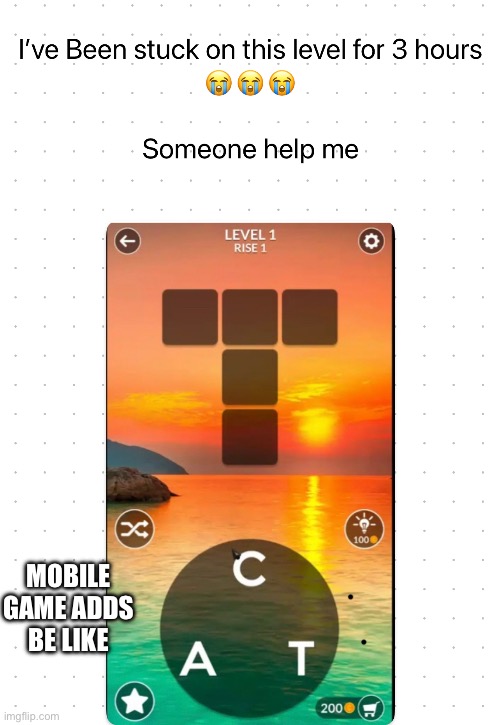 Mobile game adds be like | MOBILE GAME ADDS BE LIKE | image tagged in funny,mobile games | made w/ Imgflip meme maker
