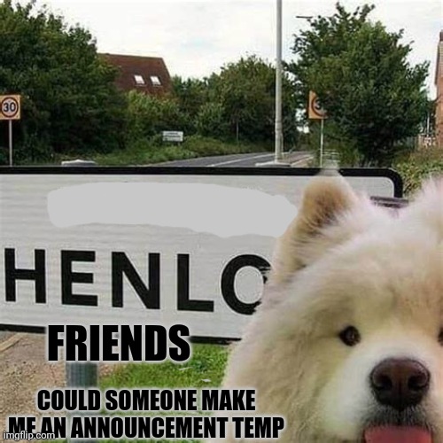Please (Pantherapist note: No but I REALLY FREAKING NEED THE DOG) Thus ends my therapy note | FRIENDS; COULD SOMEONE MAKE ME AN ANNOUNCEMENT TEMP | made w/ Imgflip meme maker