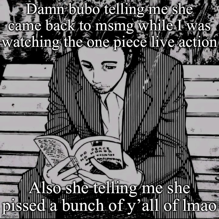 Homunculus | Damn bubo telling me she came back to msmg while I was watching the one piece live action; Also she telling me she pissed a bunch of y’all of lmao | image tagged in homunculus | made w/ Imgflip meme maker