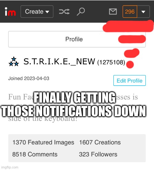 FINALLY GETTING THOSE NOTIFICATIONS DOWN | made w/ Imgflip meme maker