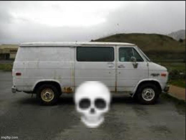 Creepy Van | image tagged in creepy van | made w/ Imgflip meme maker