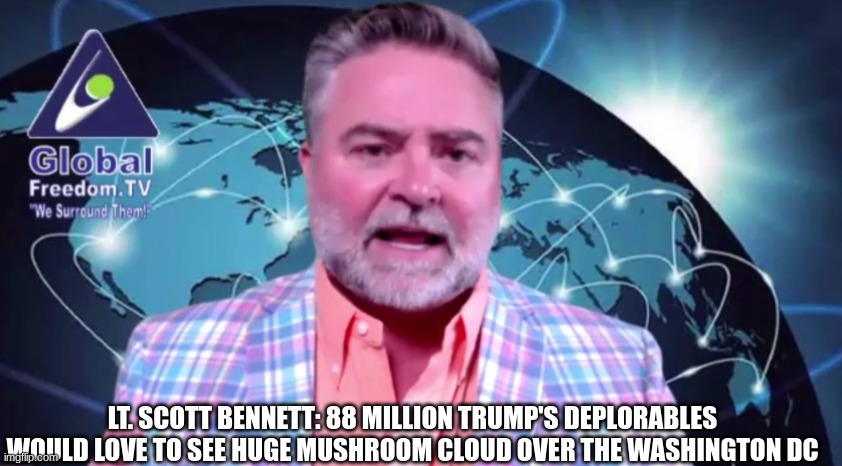 lt-scott-bennett-88-million-trump-s-deplorables-would-love