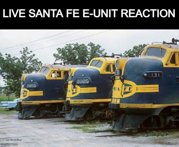 E UNIT | LIVE SANTA FE E-UNIT REACTION | image tagged in e | made w/ Imgflip meme maker