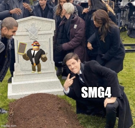 Grant Gustin over grave | SMG4 | image tagged in grant gustin over grave | made w/ Imgflip meme maker