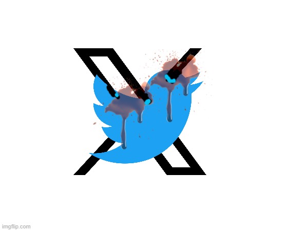 The X killed Twitter (TW: Blood) | made w/ Imgflip meme maker