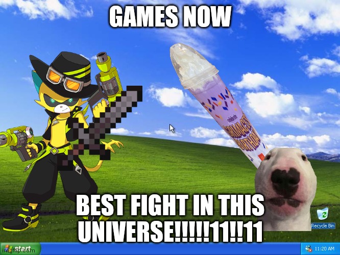 True | GAMES NOW; BEST FIGHT IN THIS UNIVERSE!!!!!11!!11 | image tagged in windows xp,memes,mobile games | made w/ Imgflip meme maker