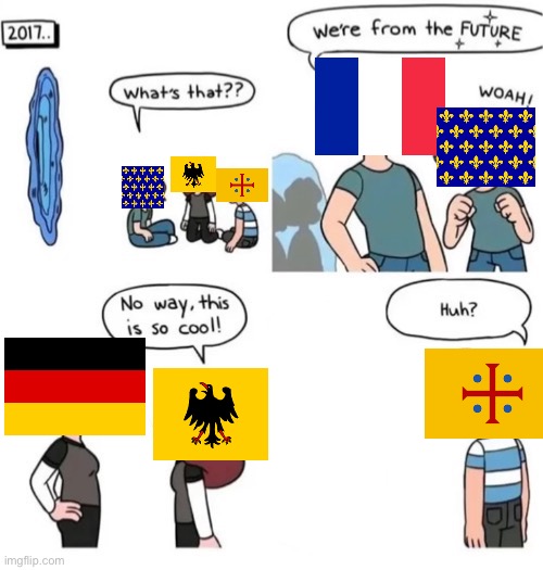 rip middle france | image tagged in were from the future | made w/ Imgflip meme maker