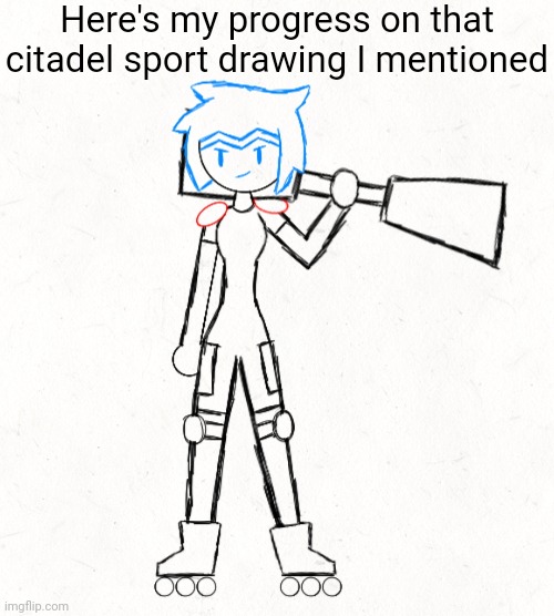 Here's my progress on that citadel sport drawing I mentioned | made w/ Imgflip meme maker