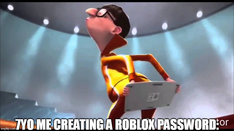 Every 7yo making a roblox account | 7YO ME CREATING A ROBLOX PASSWORD: | image tagged in vector keyboard | made w/ Imgflip meme maker
