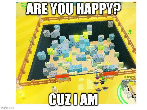 im happy | ARE YOU HAPPY? CUZ I AM | image tagged in happy moment,clear day,happy,yay | made w/ Imgflip meme maker