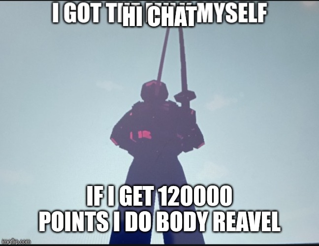 no cap | HI CHAT; IF I GET 120000 POINTS I DO BODY REAVEL | image tagged in i got the milk myself,no cap,fr,truth,tag5,tag6 | made w/ Imgflip meme maker