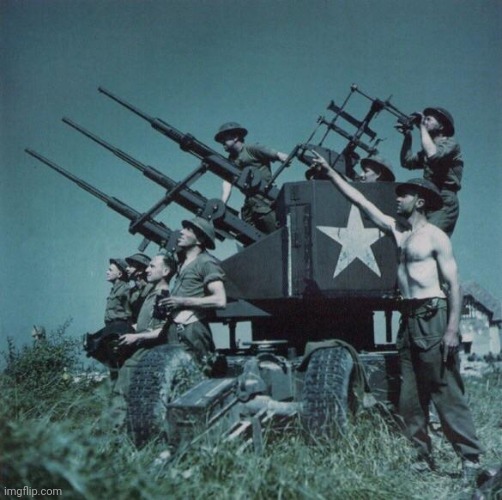 Anti Aircraft  | image tagged in anti aircraft | made w/ Imgflip meme maker