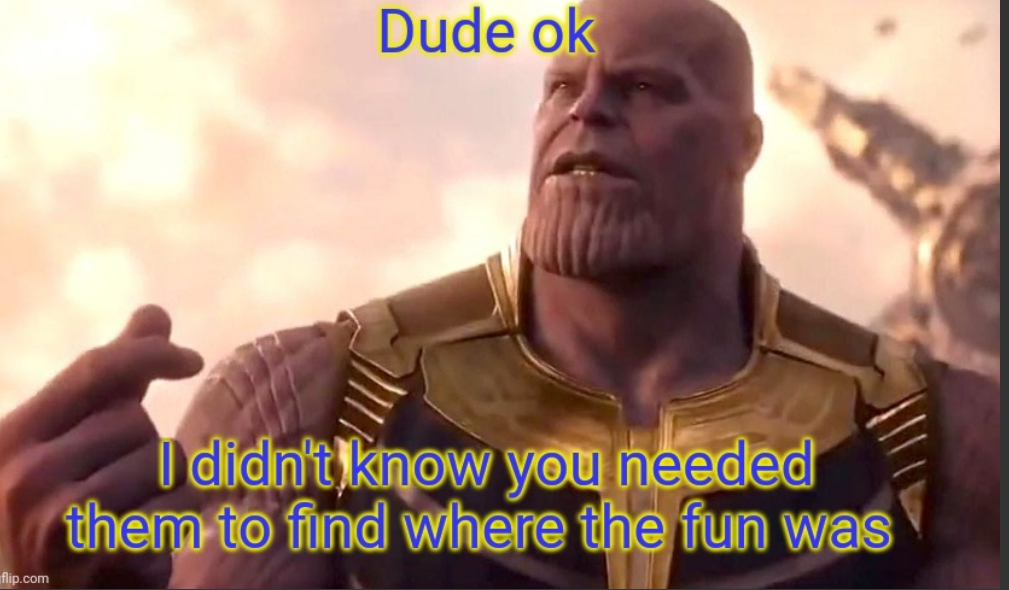 Thanos finds the funny Blank Meme Template
