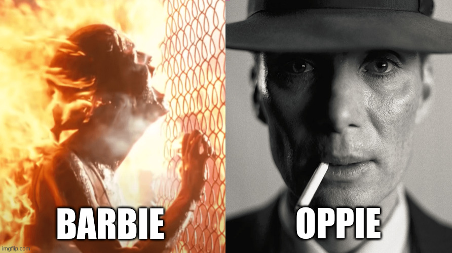 Barbie vs Oppenheimer | OPPIE; BARBIE | image tagged in barbie vs oppenheimer | made w/ Imgflip meme maker