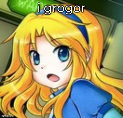 maria gasp 2 | i grogor | image tagged in maria gasp 2 | made w/ Imgflip meme maker