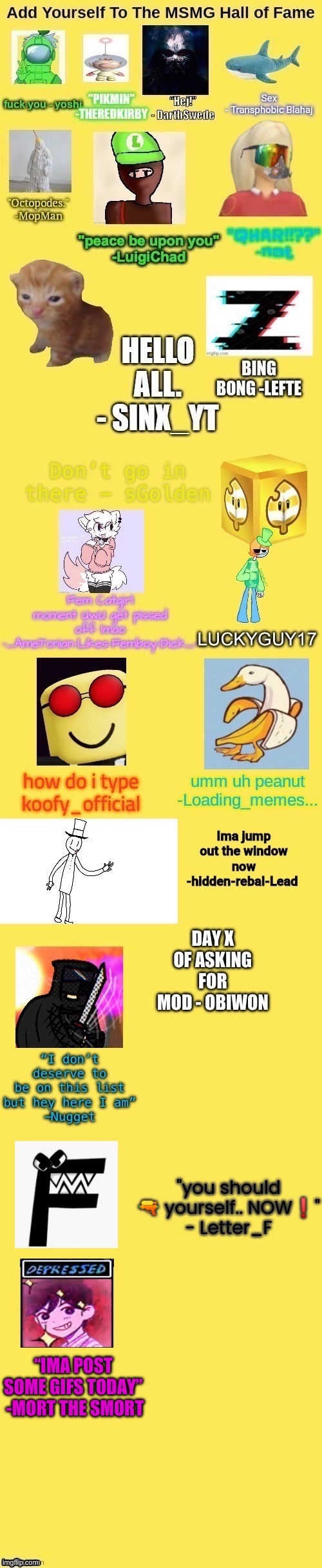 “IMA POST SOME GIFS TODAY”
 -MORT THE SMORT | made w/ Imgflip meme maker