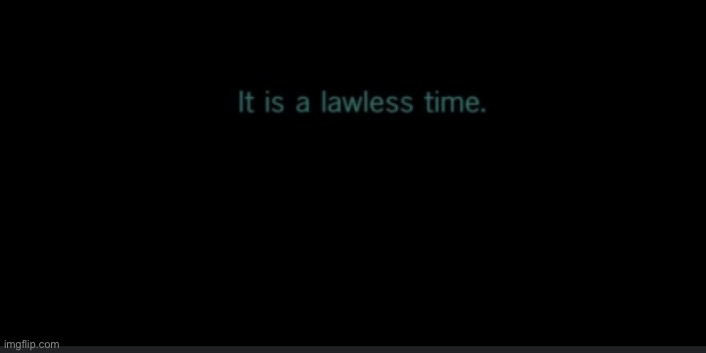 Solo it is a lawless time | image tagged in solo it is a lawless time | made w/ Imgflip meme maker