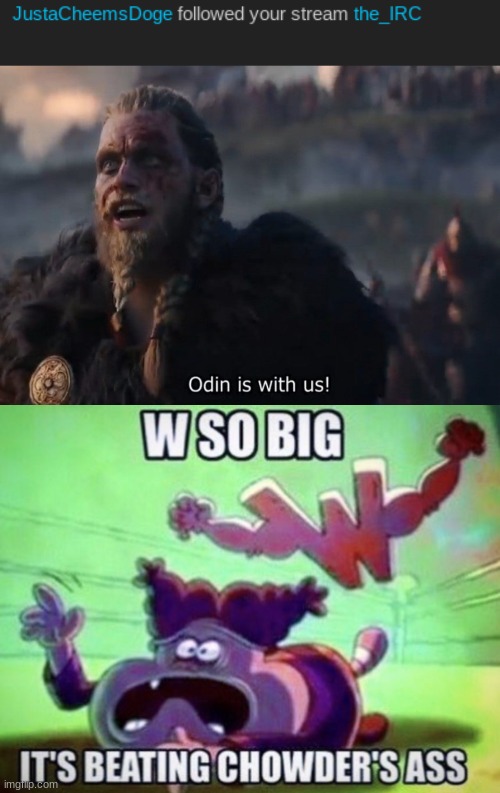 HES WITH US BOIS | image tagged in odin is with us | made w/ Imgflip meme maker