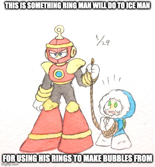 Ring Man Tieing Ice Man's Hands With Rope | THIS IS SOMETHING RING MAN WILL DO TO ICE MAN; FOR USING HIS RINGS TO MAKE BUBBLES FROM | image tagged in megaman,ringman,iceman,memes | made w/ Imgflip meme maker
